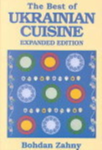 The Best of Ukrainian Cuisine
