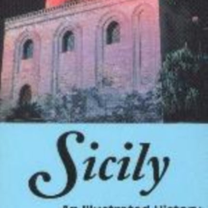 Sicily An Illustrated History