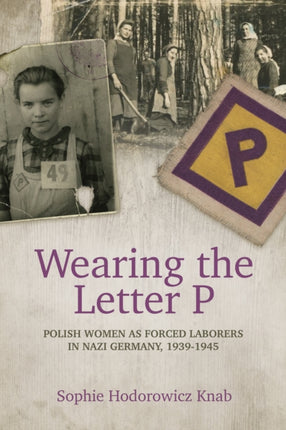 Wearing the Letter P Polish Women as Forced