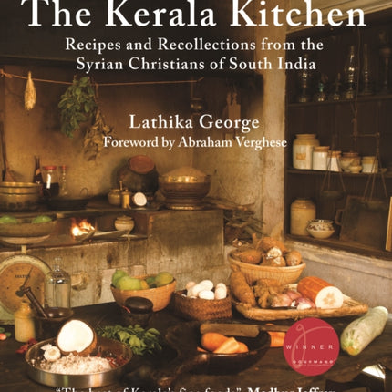 The Kerala Kitchen, Expanded Edition: Recipes and Recollections from the Syrian Christians of South India