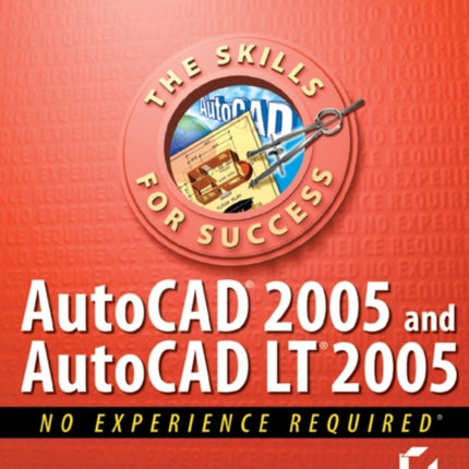 AutoCAD 2005 and AutoCAD LT 2005 No Experience