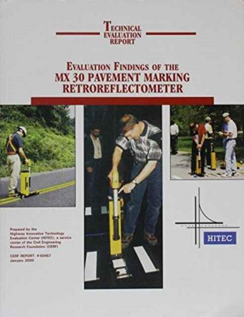 Evaluation Findings of the MX 30 Pavement Marking
