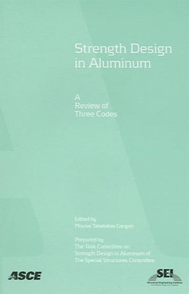 Strength Design in Aluminum A Review of Three