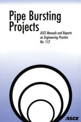 Pipe Bursting Projects ASCE Manuals  Reports on