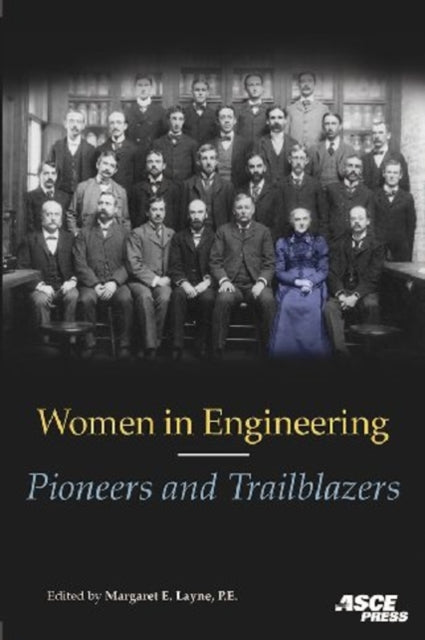 Women in Engineering Pioneers and Trailblazers