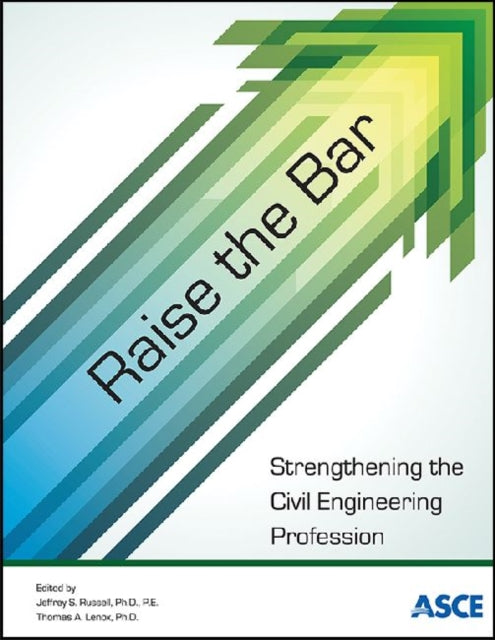 Raise the Bar Strengthening the Civil Engineering