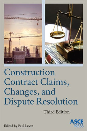 Construction Contract Claims Changes and Dispute
