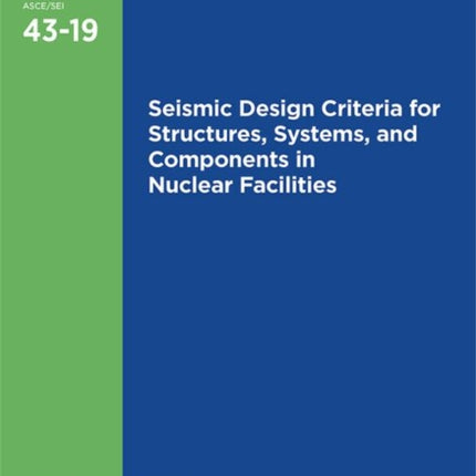 Seismic Design Criteria for Structures, Systems, and Components in Nuclear Facilities