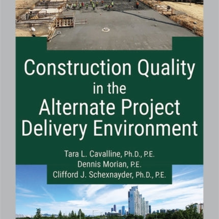 Construction Quality in the Alternate Project Delivery Environment