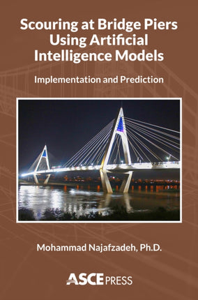 Scouring at Bridge Piers Using Artificial Intell  Implementation and Prediction