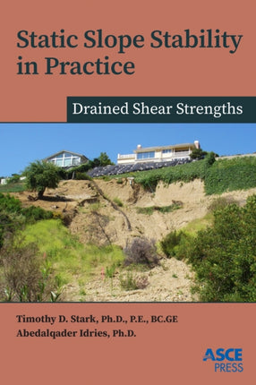 Static Slope Stability in Practice  Drained Shear Strengths