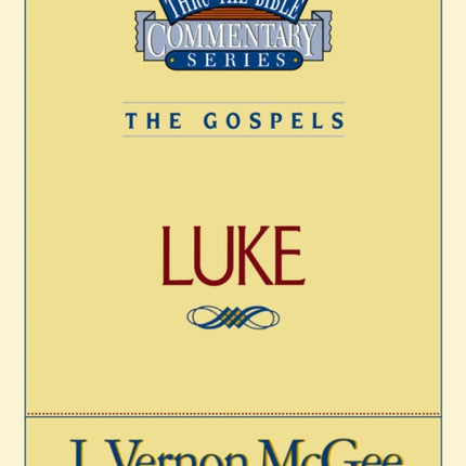 Thru the Bible Vol. 37 The Gospels Luke