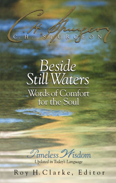 Beside Still Waters: Words of Comfort for the Soul