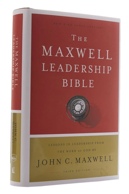 NKJV, Maxwell Leadership Bible, Third Edition, Hardcover, Comfort Print: Holy Bible, New King James Version