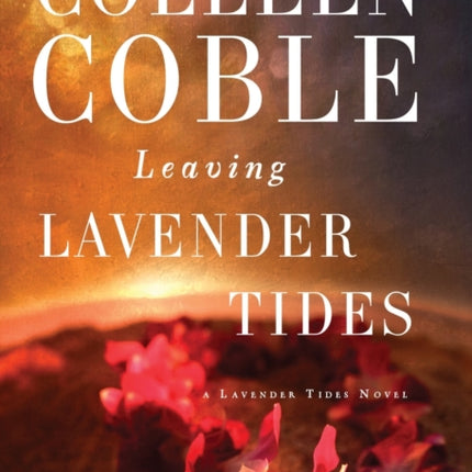 Leaving Lavender Tides: A Lavender Tides Novella