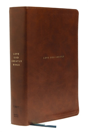 Love God Greatly Bible: A SOAP Method Study Bible for Women (NET, Brown Leathersoft, Thumb Indexed, Comfort Print)