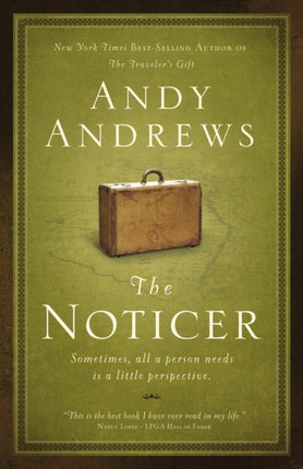 The Noticer: Sometimes, all a person needs is a little perspective.