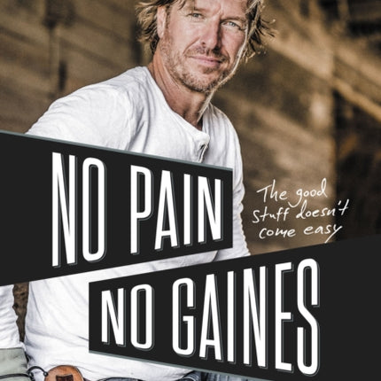 No Pain, No Gaines: The Good Stuff Doesn't Come Easy