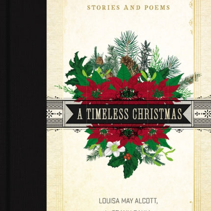 A Timeless Christmas: A Collection of Classic Stories and Poems