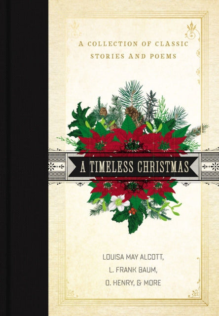 A Timeless Christmas: A Collection of Classic Stories and Poems