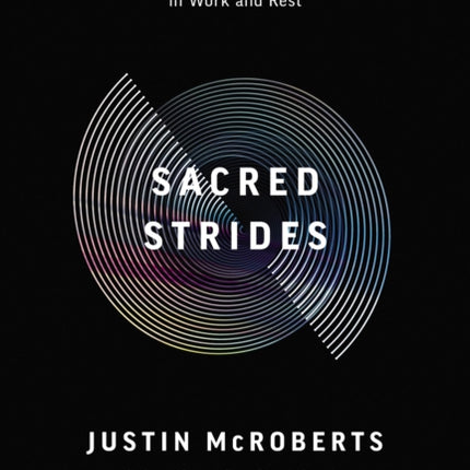 Sacred Strides: The Journey to Belovedness in Work and Rest