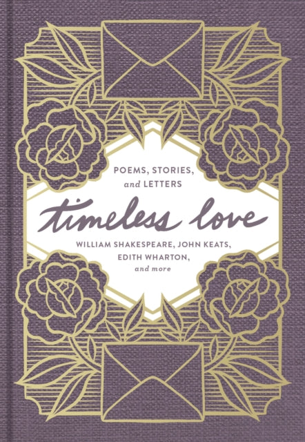 Timeless Love: Poems, Stories, and Letters