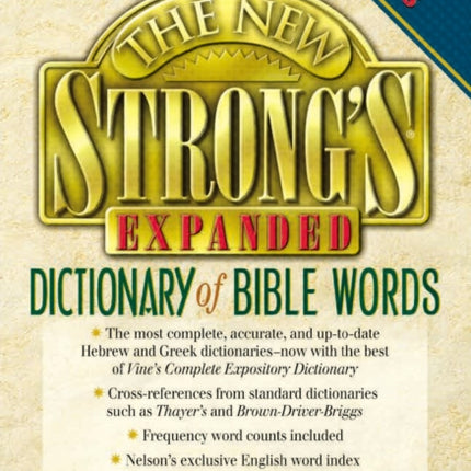 The New Strong's Expanded Dictionary of Bible Words