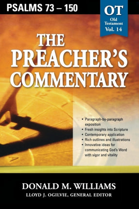The Preachers Commentary  Vol. 14 Psalms 73150