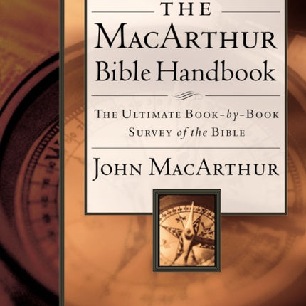 The MacArthur Bible Handbook