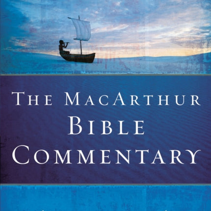 The MacArthur Bible Commentary