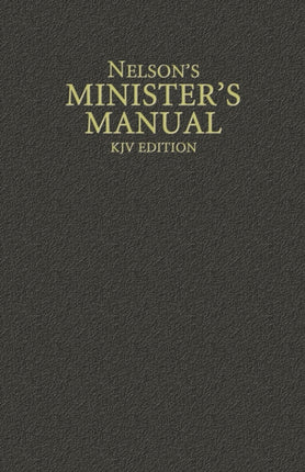 Nelson's Minister's Manual, KJV Edition