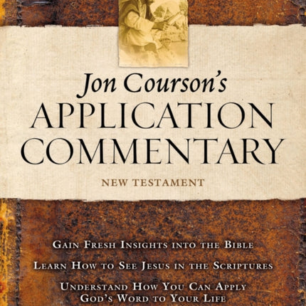 Jon Courson's Application Commentary: Volume 3, New Testament (Matthew - Revelation)