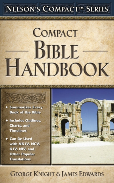 Nelson's Compact Series: Compact Bible Handbook