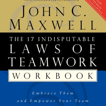The 17 Indisputable Laws of Teamwork Workbook
