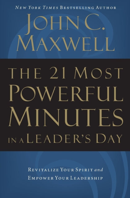 The 21 Most Powerful Minutes in a Leaders Day