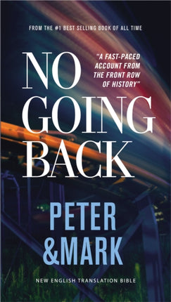 No Going Back, NET Eternity Now New Testament Series, Vol. 2: Peter and   Mark, Paperback, Comfort Print: Holy Bible