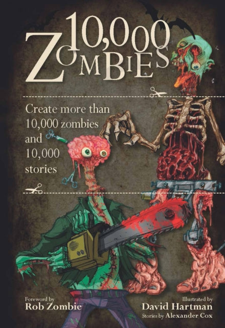 10,000 Zombies: Create More Than 10,000 Zombies and 10,000 Stories