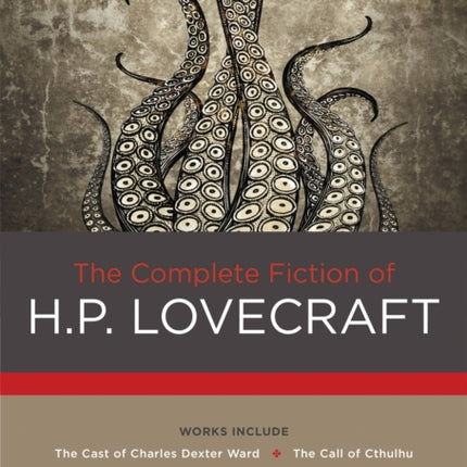 The Complete Fiction of H. P. Lovecraft: Volume 2