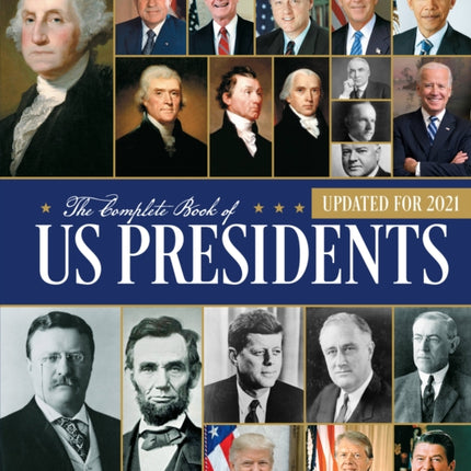 The Complete Book of US Presidents, Fourth Edition: Updated for 2021