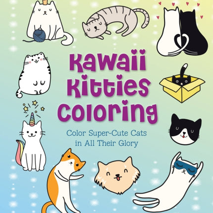 Kawaii Kitties Coloring Color SuperCute Cats in All Their Glory 12 Creative Coloring