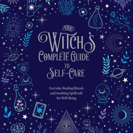 The Witchs Complete Guide to SelfCare