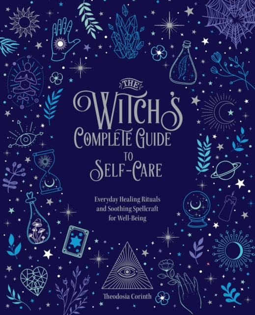 The Witchs Complete Guide to SelfCare