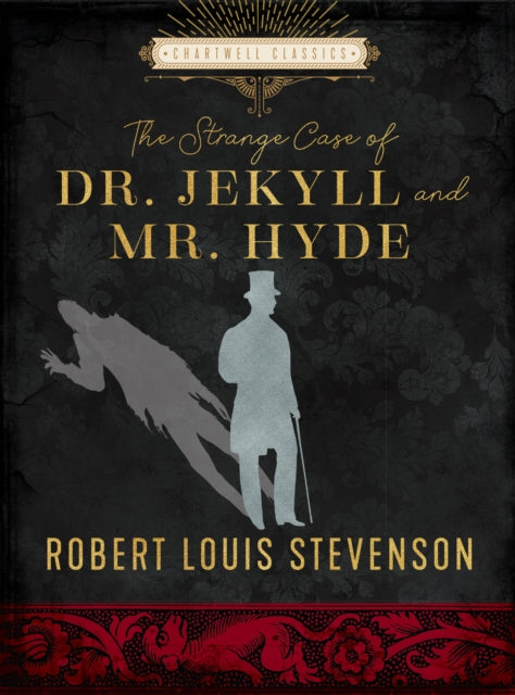 The Strange Case of Dr. Jekyll and Mr. Hyde