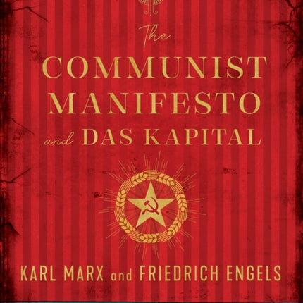 The Communist Manifesto and Das Kapital