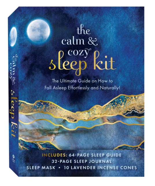 The Calm & Cozy Sleep Kit: The Ultimate Guide on How to Fall Asleep Effortlessly and Naturally! Includes: 64-page sleep guide, 32-page sleep journal, sleep mask, 10 lavender incense cones