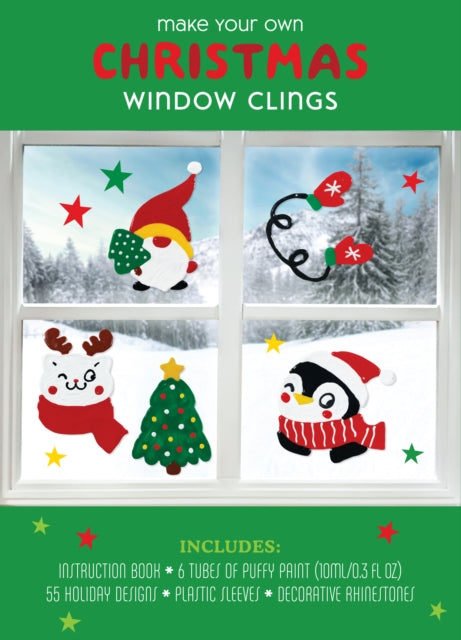 Make Your Own Christmas Window Clings: Includes: Instruction Book, 6 Tubes of Puffy Paint 10mml/0.3 fl oz) 55 Holiday Designs, Plastic Sleeves, Decorative Rhinestones