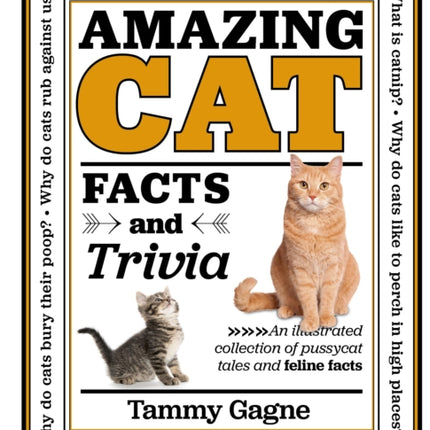 Amazing Cat Facts and Trivia