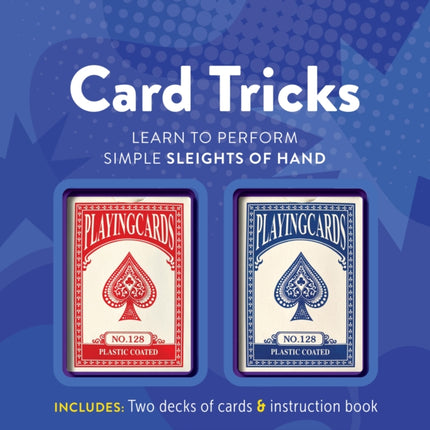 Card Tricks: Learn to Perform Simple Sleights of Hand - Includes: Two decks of cards and instruction book