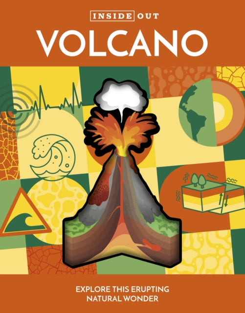 Inside Out Volcano: Explore this Erupting Natural Wonder