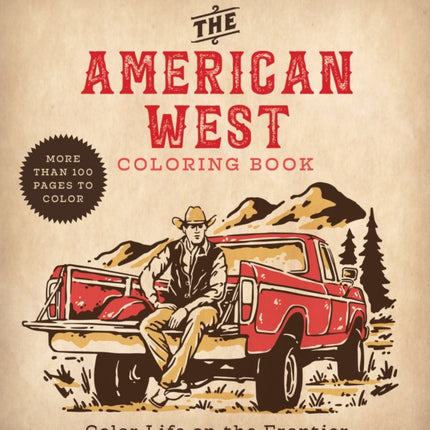 The American West Coloring Book: Color Life on the Frontier